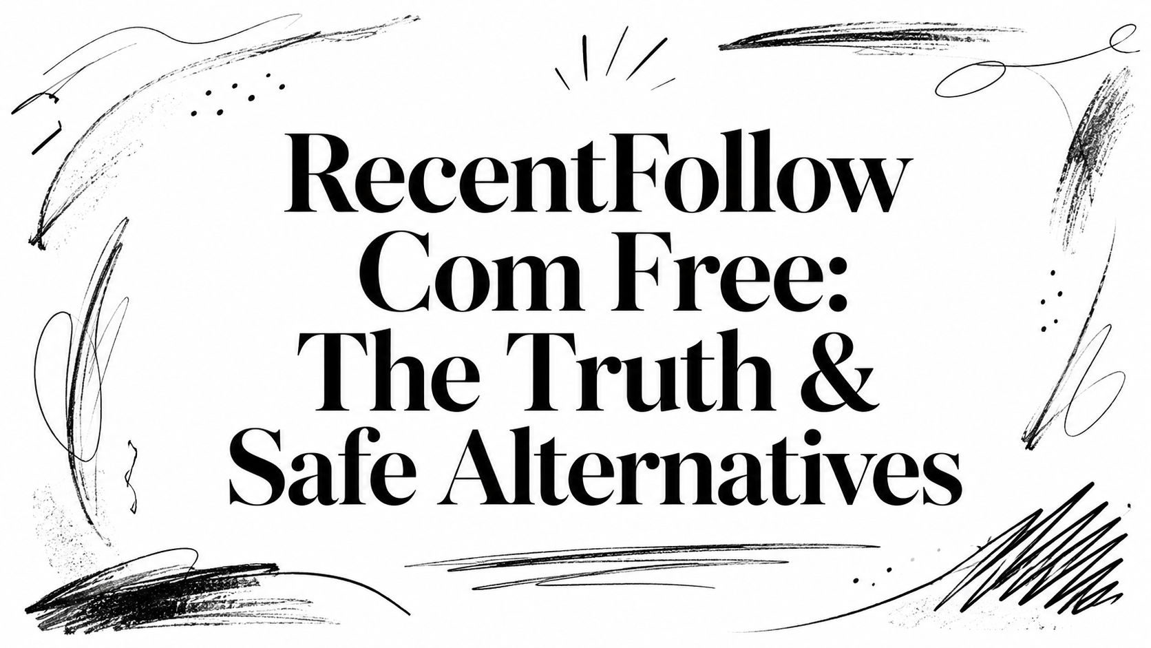 RecentFollow Com Free: The Truth & Safe Alternatives